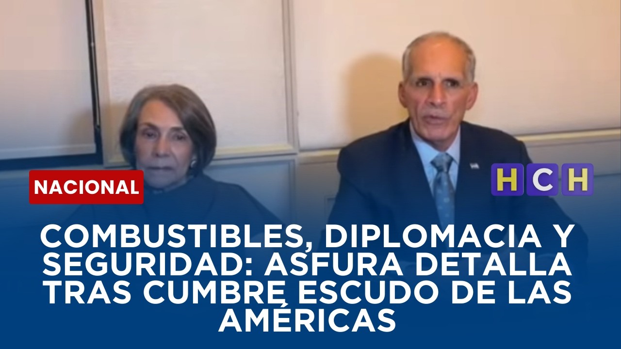 Combustibles, diplomacia y seguridad: Asfura detalla tras Cumbre Escudo de las Américas