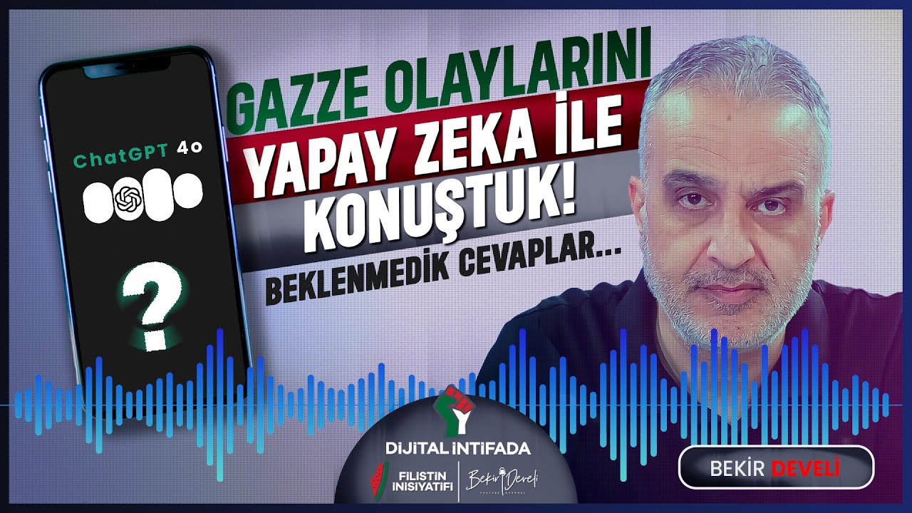 Zeka Yapay Ama Anlattıkları ve Katliam Gerçek! | Dijital İntifada | Chat GPT4-o (Yapay Zeka)