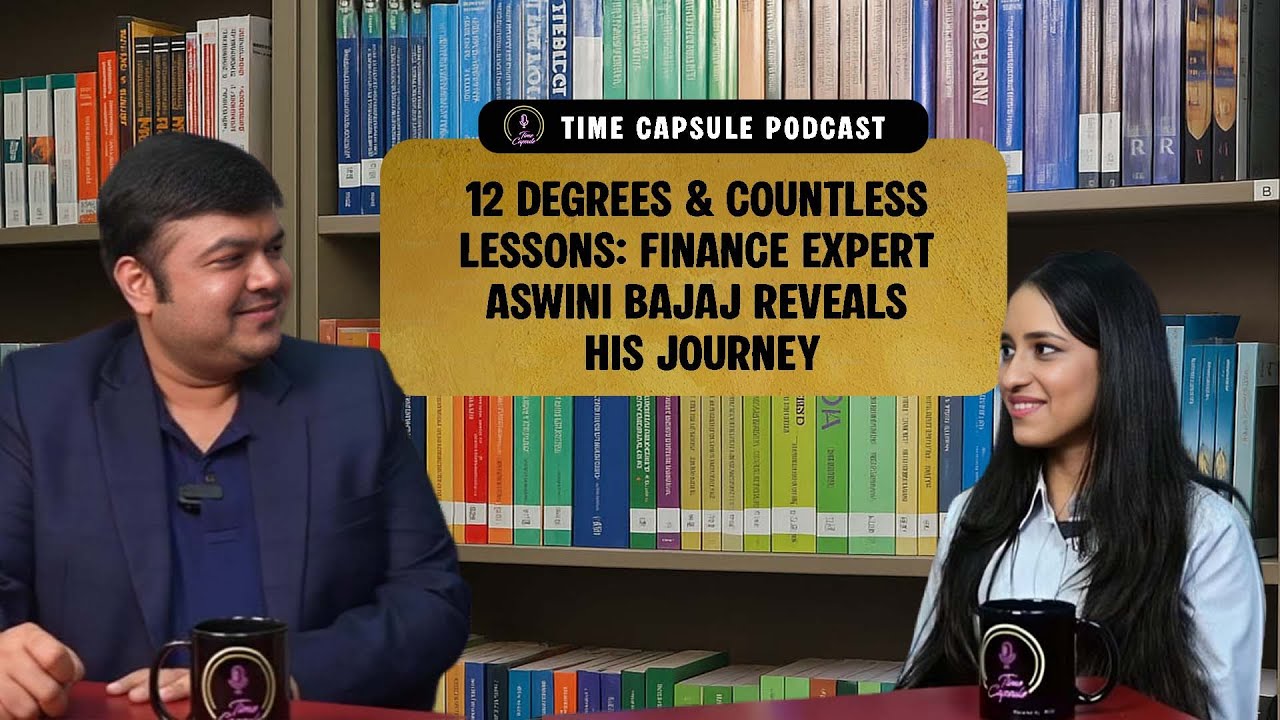 12 Degrees & Countless Lessons: Finance Expert Aswini Bajaj Reveals His Journey