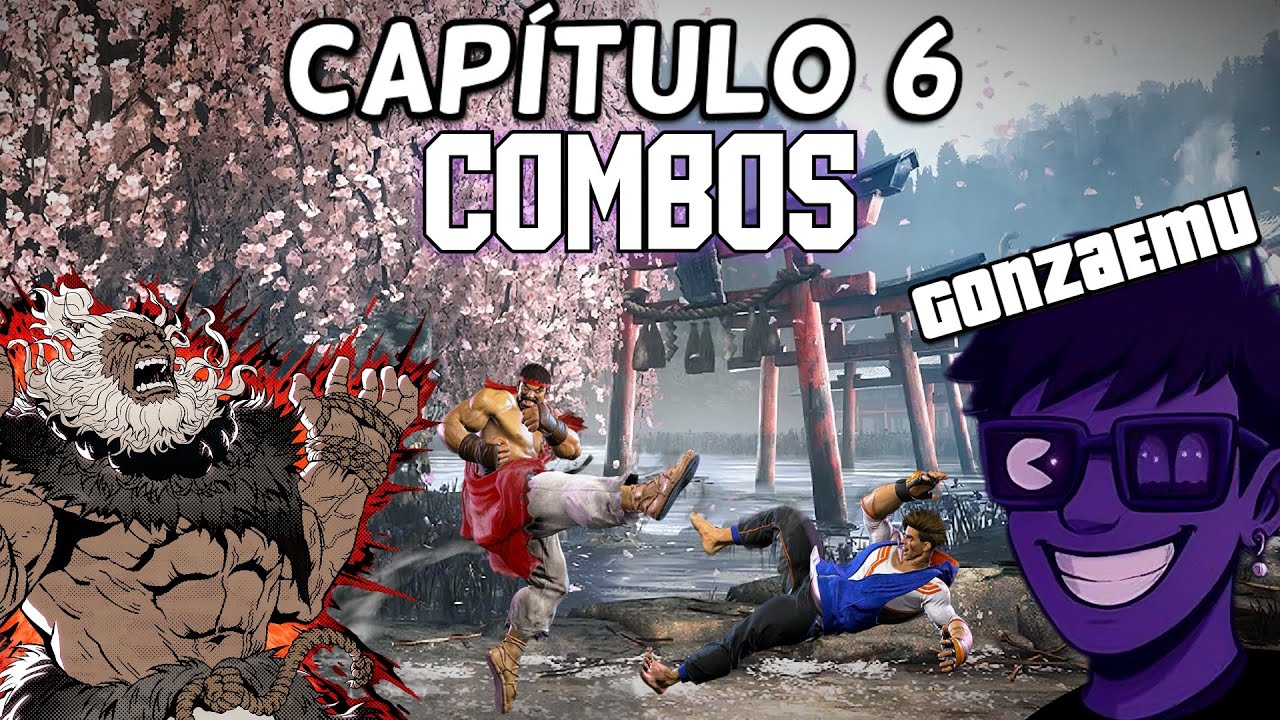 CAPÍTULO 6: COMBOS en SF6 (OKIZEME, CORNER CARRY, PUNISH COUNTER)