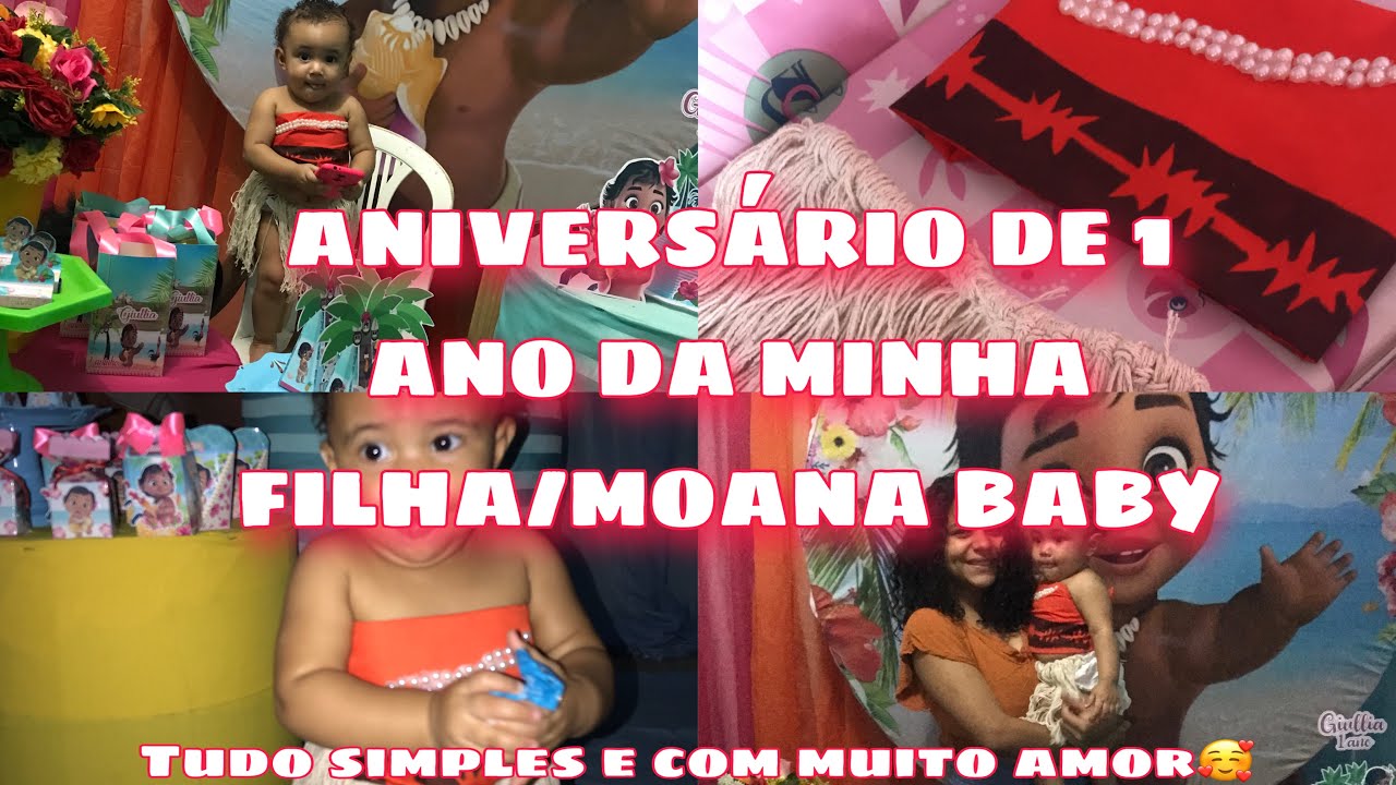 ANIVERSÁRIO DE 1 ANO DA MINHA FILHA/MOANA BABY/TUDO SIMPLES😍/BOLINHO E PREPARATIVOS DE 1 ANO💕
