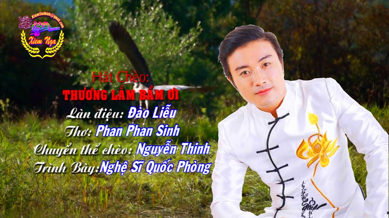 HÁT CHÈO: THƯƠNG LẮM BẦM ƠI (nghệ sĩ Quốc Phòng)