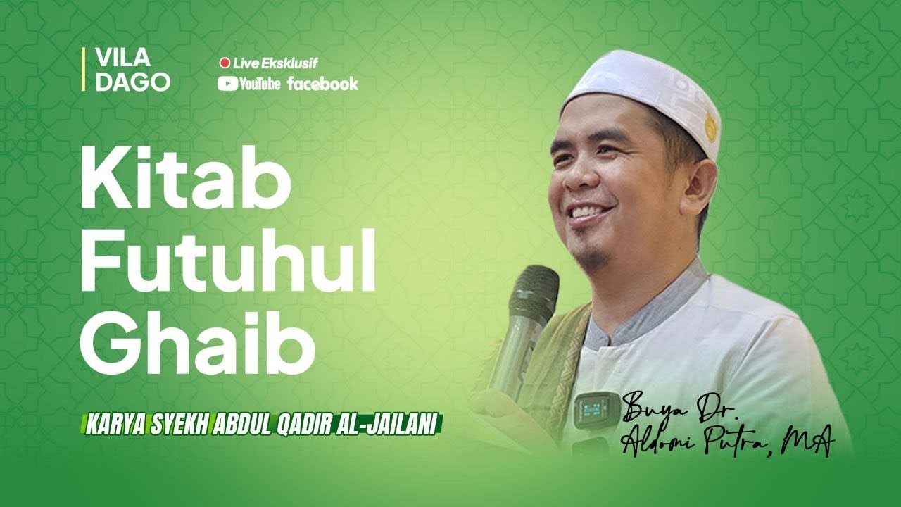 Futuhul Ghaib; An-Nafsu Wa Ahwaliha || Buya Dr. Aldomi Putra, MA
