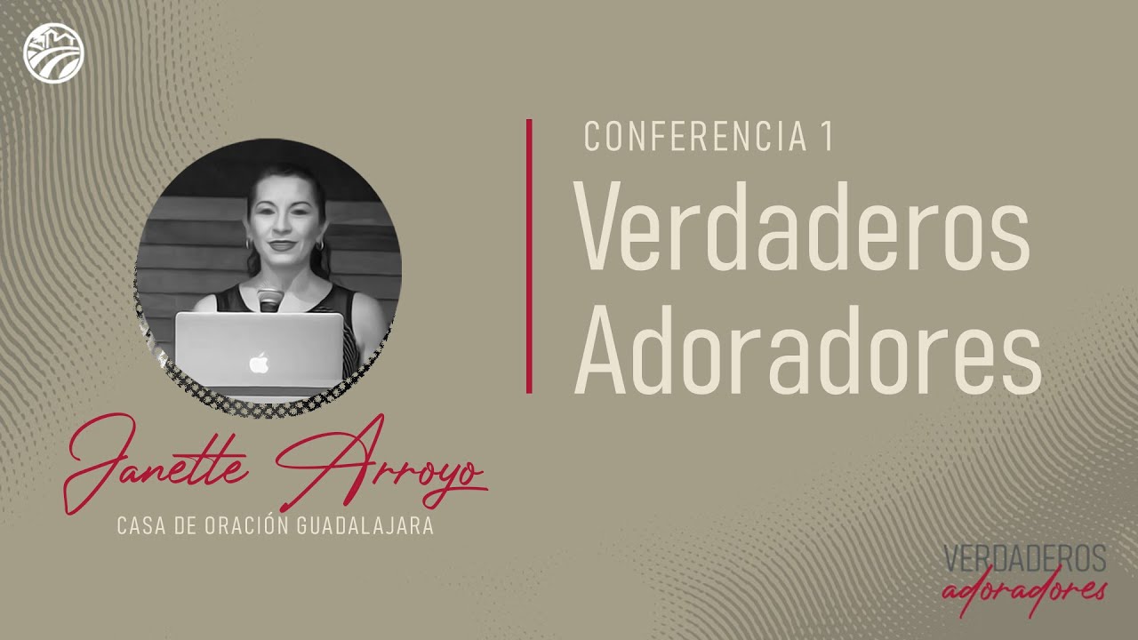 Janette Arroyo - Verdaderos adoradores