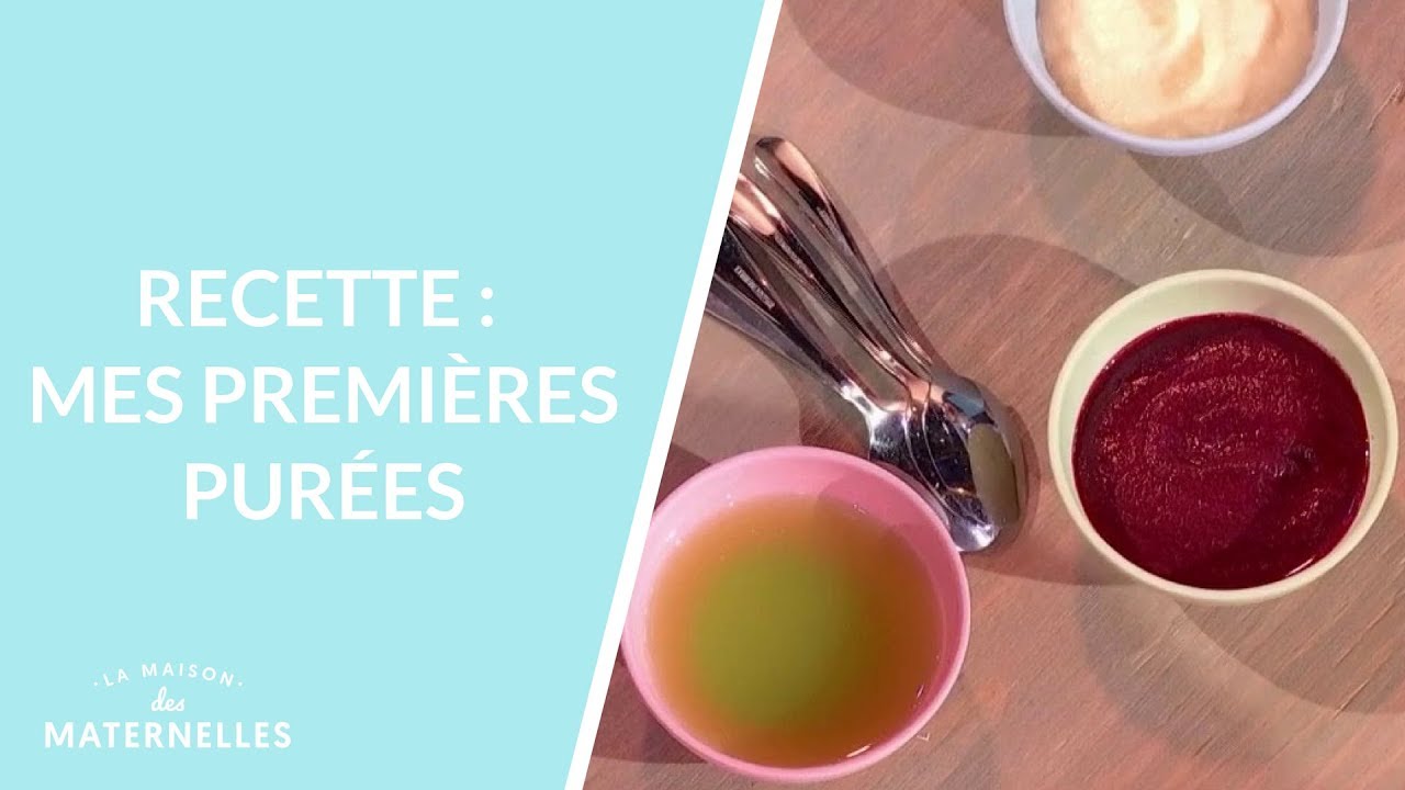 Recette : mes premières purées - La Maison des maternelles 