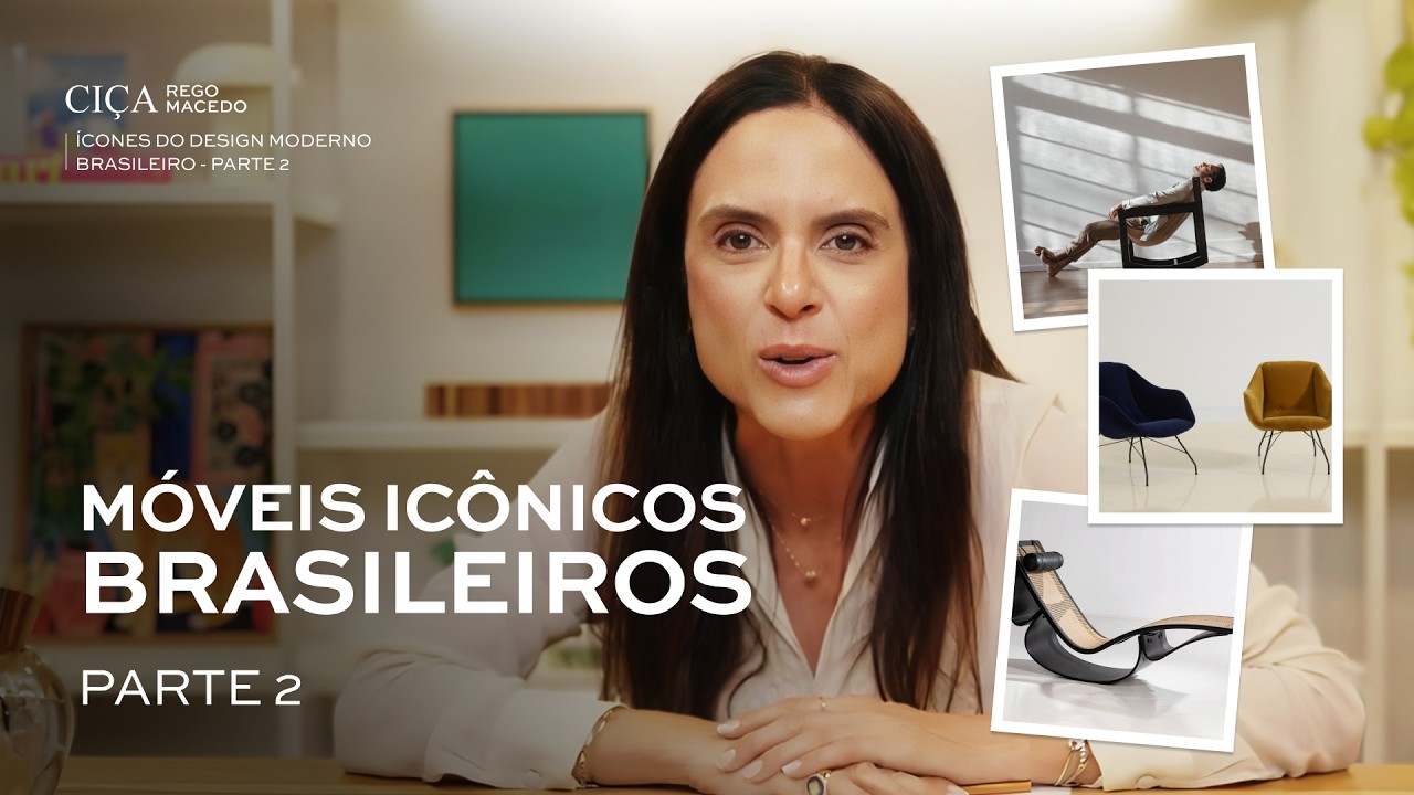 &Iacute;cones do Mobili&aacute;rio Moderno Brasileiro - Parte 2 | Decore com Ci&ccedil;a