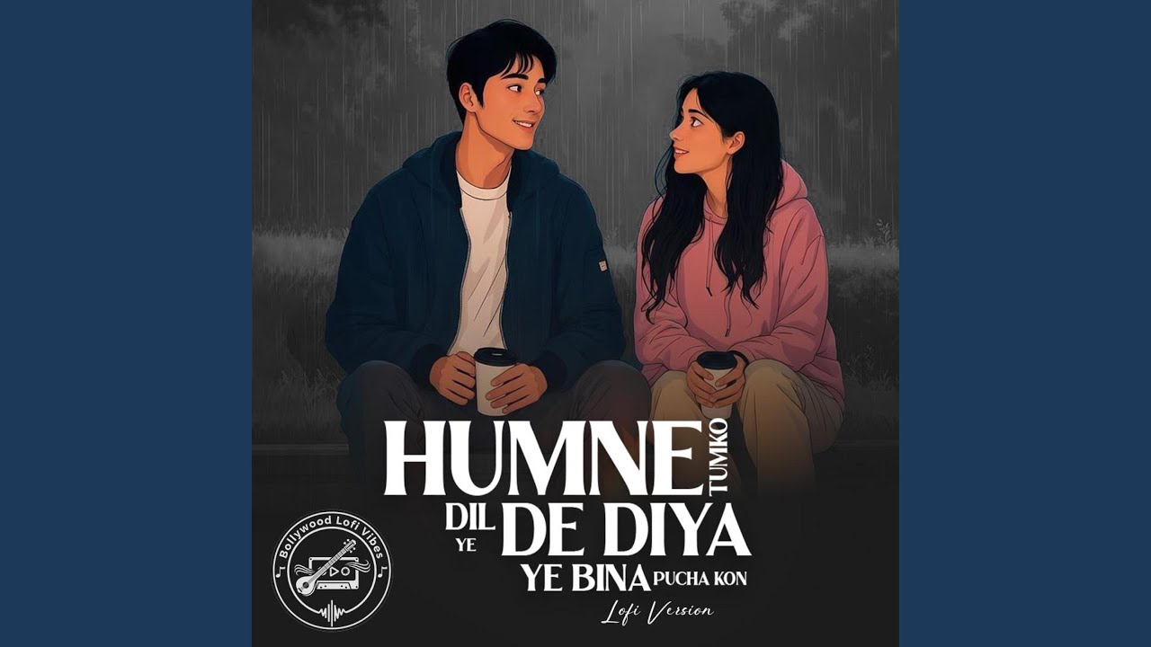 Humne Tumko Dil (Lofi Mix)