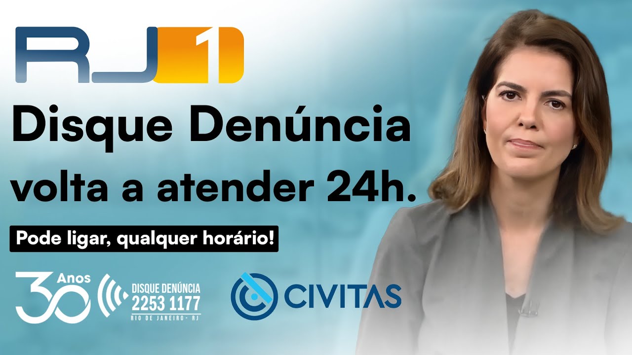 Not&iacute;cia no RJ1: Disque Den&uacute;ncia retorna atendimento 24 horas.
