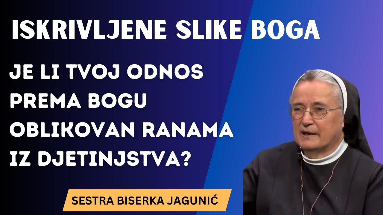 Iskrivljene slike Boga: Je li tvoj odnos prema Bogu oblikovan ranama iz djetinjstva?