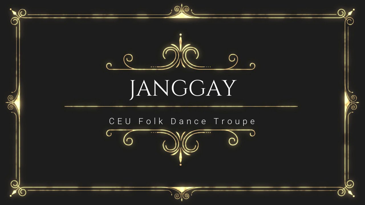 Janggay - CEU Folk Dance Troupe