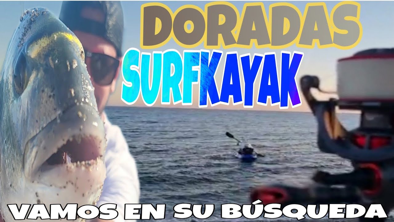DOBLETE DE DORADAS A SURFKAYAK...