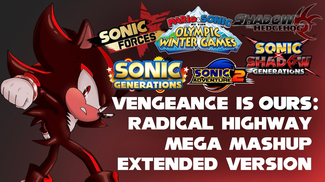 Vengeance is OURS: Radical Highway Mega Mashup Extended