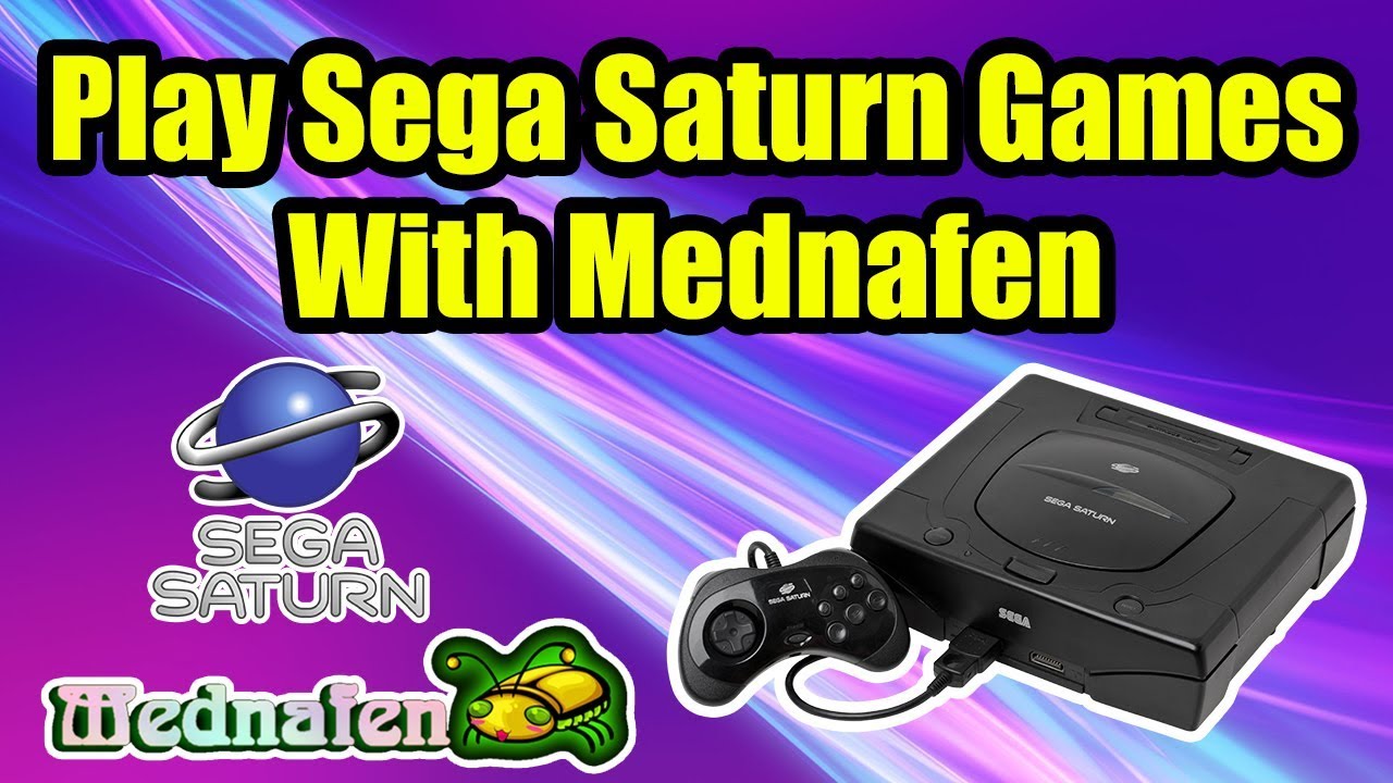 How To Run Sega Saturn Games With Mednafen - Best Saturn Emulator