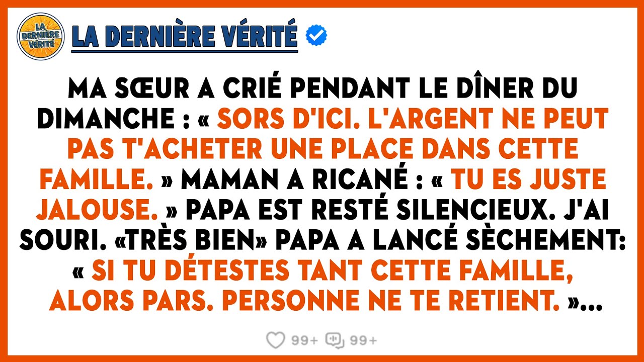 Pendant Le Dîner Du Dimanche, Ma Sœur A Crié: « Sors ! L'argent Ne Peut Pas T'acheter Une Famille...