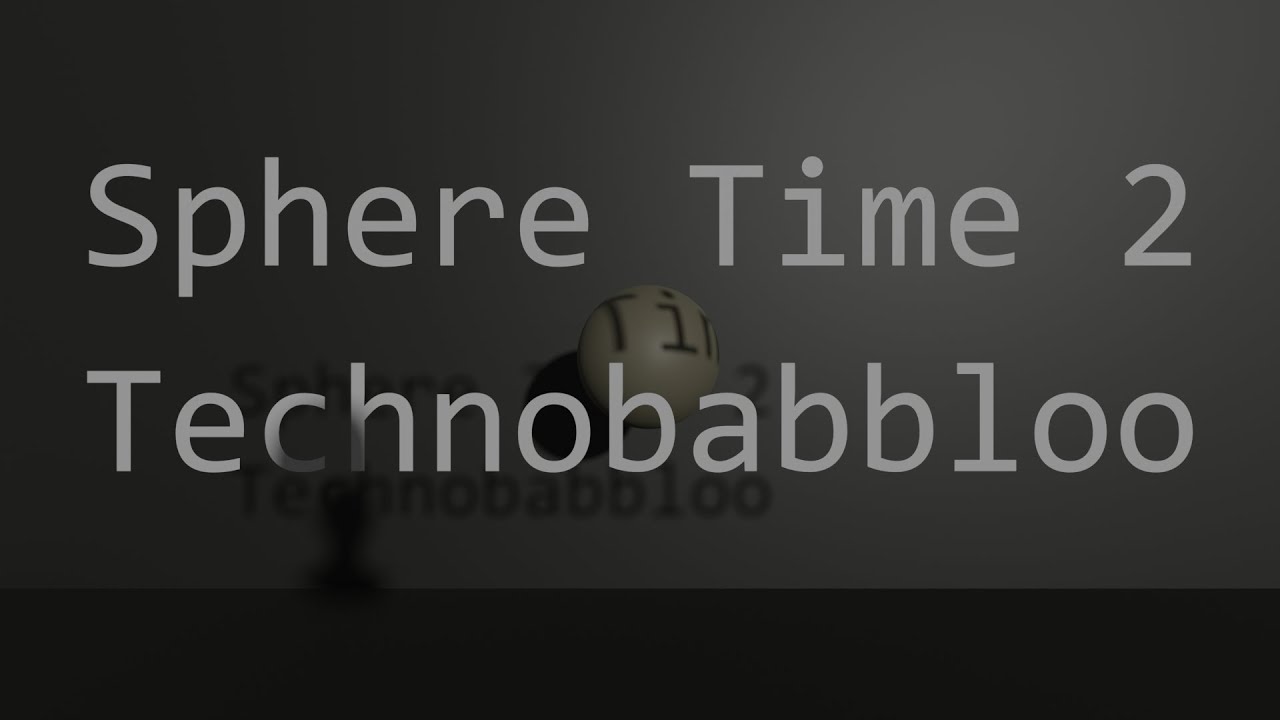 Sphere Time 2 - Technobabbloo | Binaural HRTF ASMR