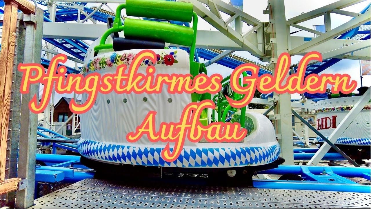 Pfingstkirmes Geldern Aufbau-Trailer 2024.4K