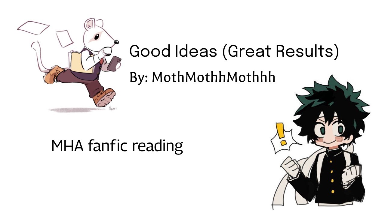Good Ideas (Great Results) MHA BNHA podfic - fanfiction reading