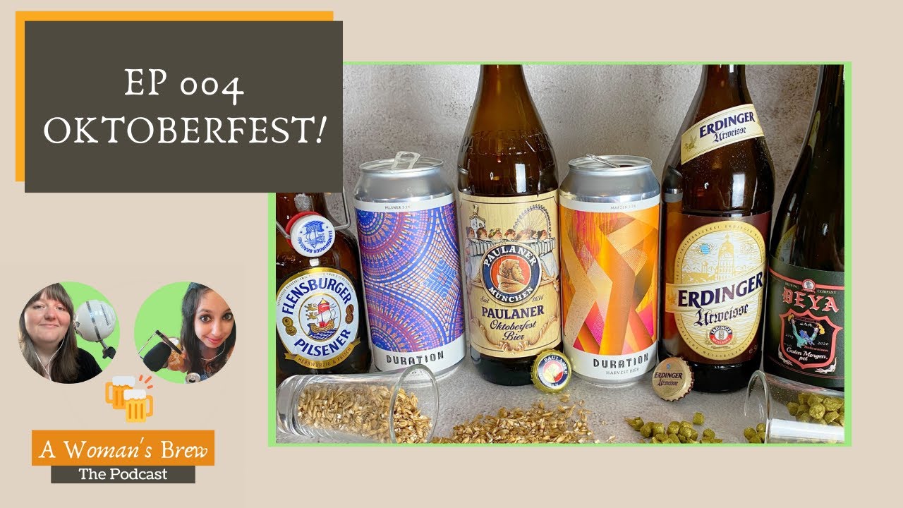 A Woman's Brew: The Podcast - 004 Oktoberfest!