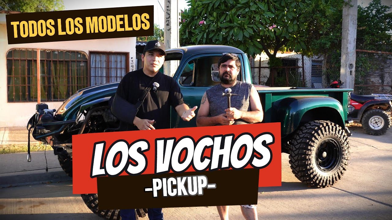 Estos son los modelos de VOCHOS PICKUP