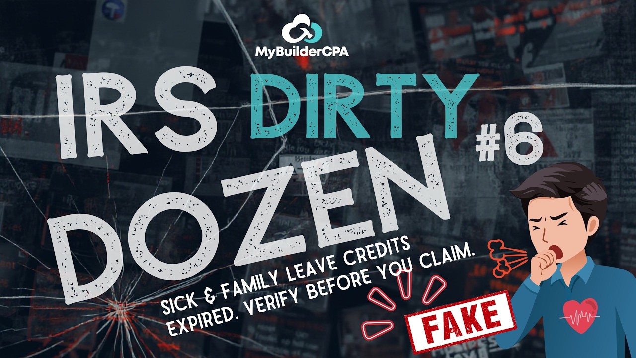 IRS Dirty Dozen: The Sick Leave and Family Leave Credit Scam