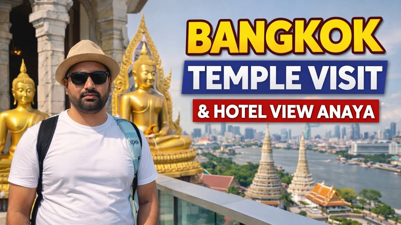Bangkok Temple Visit | Anaya Hotel View | Thailand Travel Vlog 🇹🇭