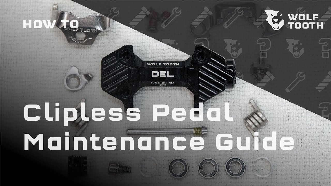 Wolf Tooth Clipless Pedal Maintenance Guide