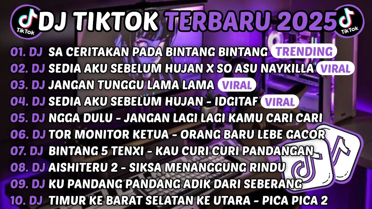 DJ TIKTOK TERBARU 2025-🎵DJ SA CERITAKAN PADA BINTANG BINTANG🎵DJ SEDIA AKU SEBELUM HUJAN X SO ASU