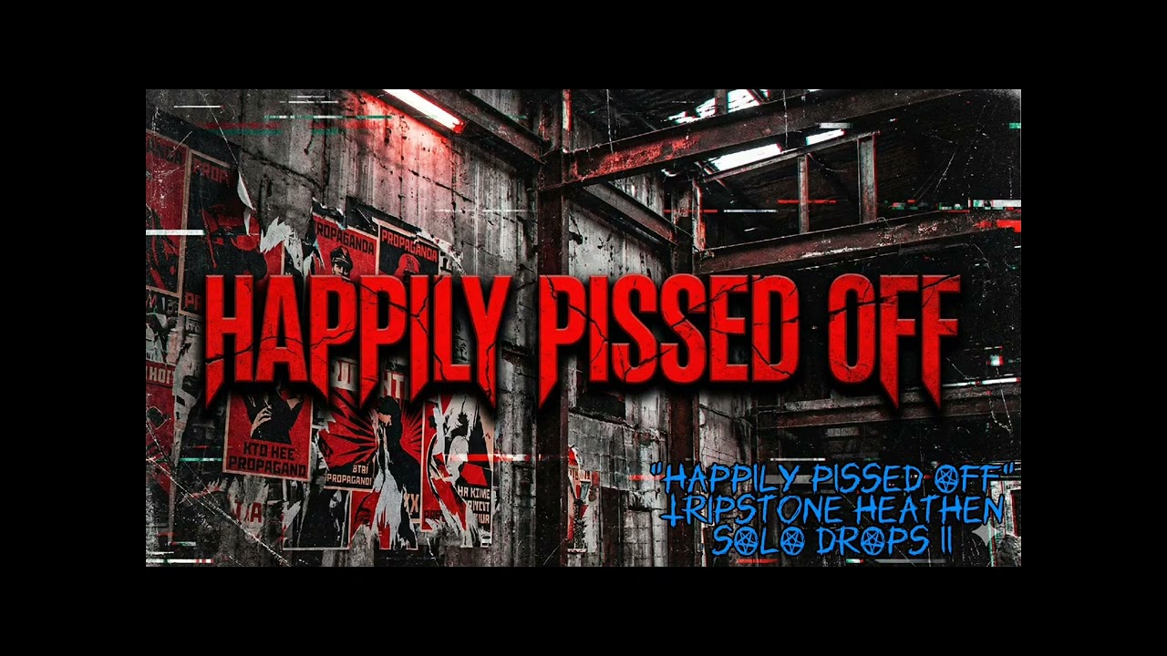 HAPPILY PISSED OFF