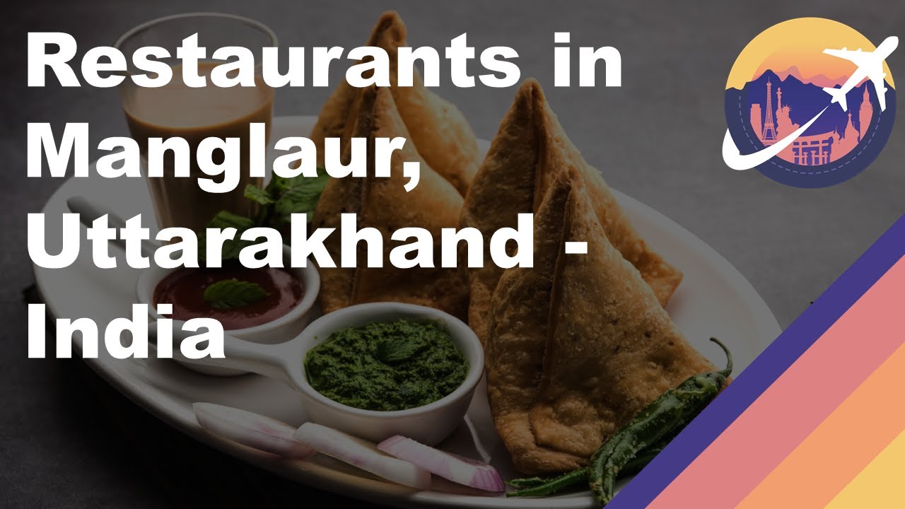 Restaurants in Manglaur, Uttarakhand - India