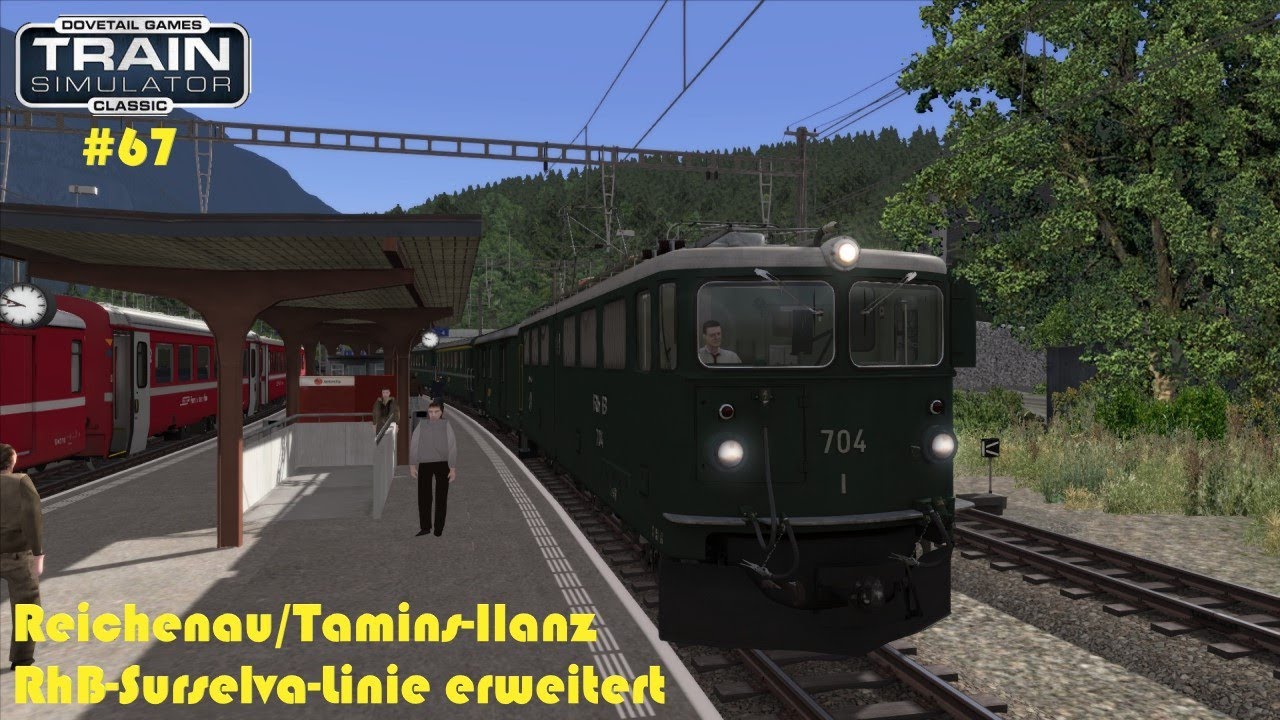 Train Simulator Classic #67 Reichenau/Tamins-Ilanz || RhB-Surselva-Linie erweitert