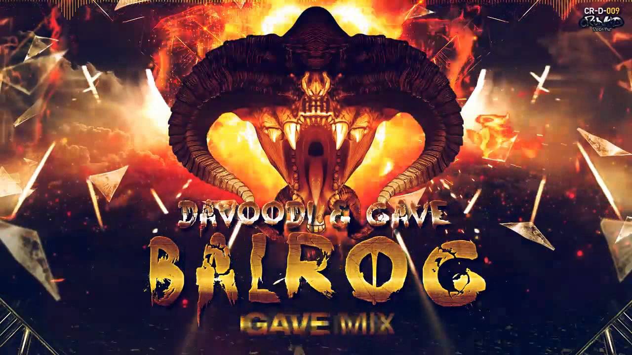 Davoodi & Gave - Balrog (Official Preview)