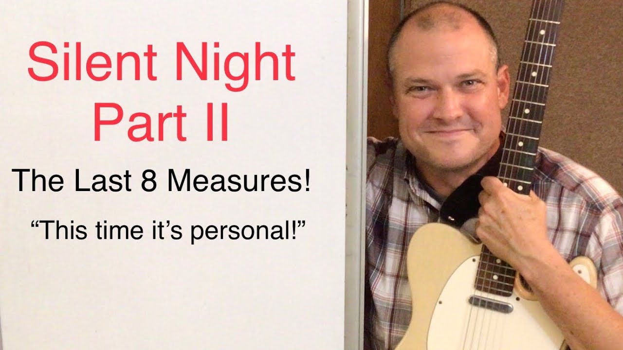 Silent Night Part II - Solo Guitar Arrangement!
