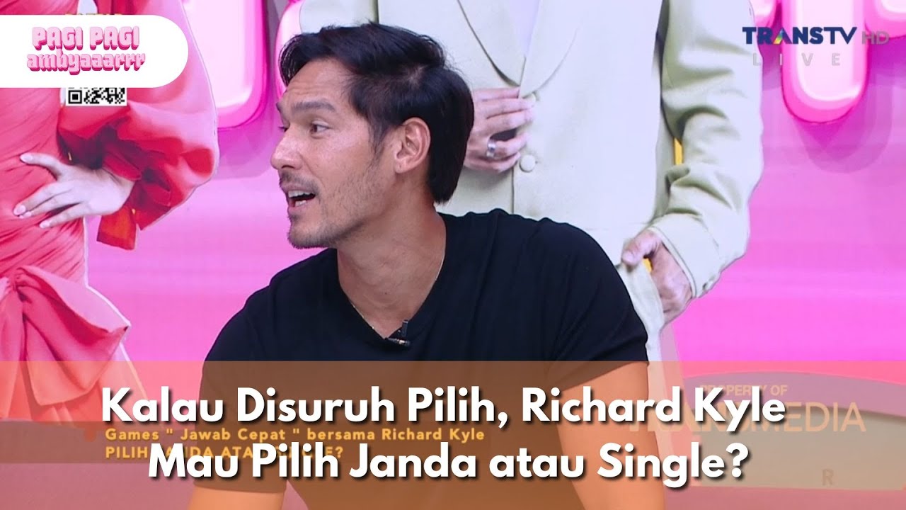 Kalau Disuruh Pilih, Richard Kyle Mau Pilih Janda atau Single - PAGI PAGI AMBYAR (04/12/2025) P2