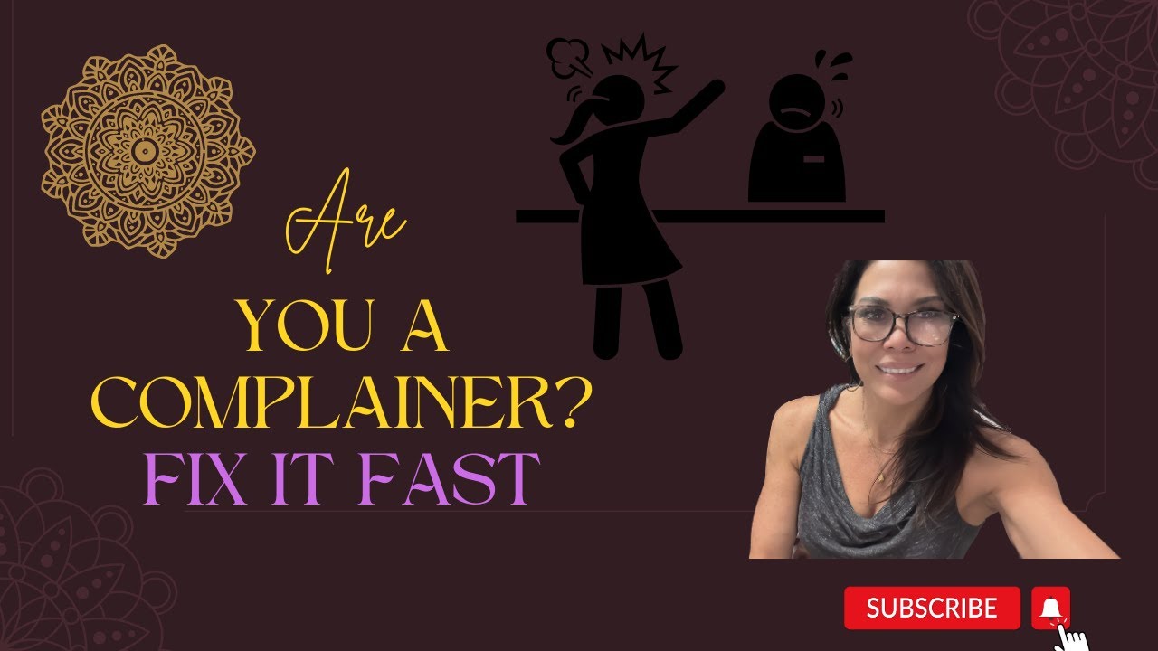 Are you a Complainer?