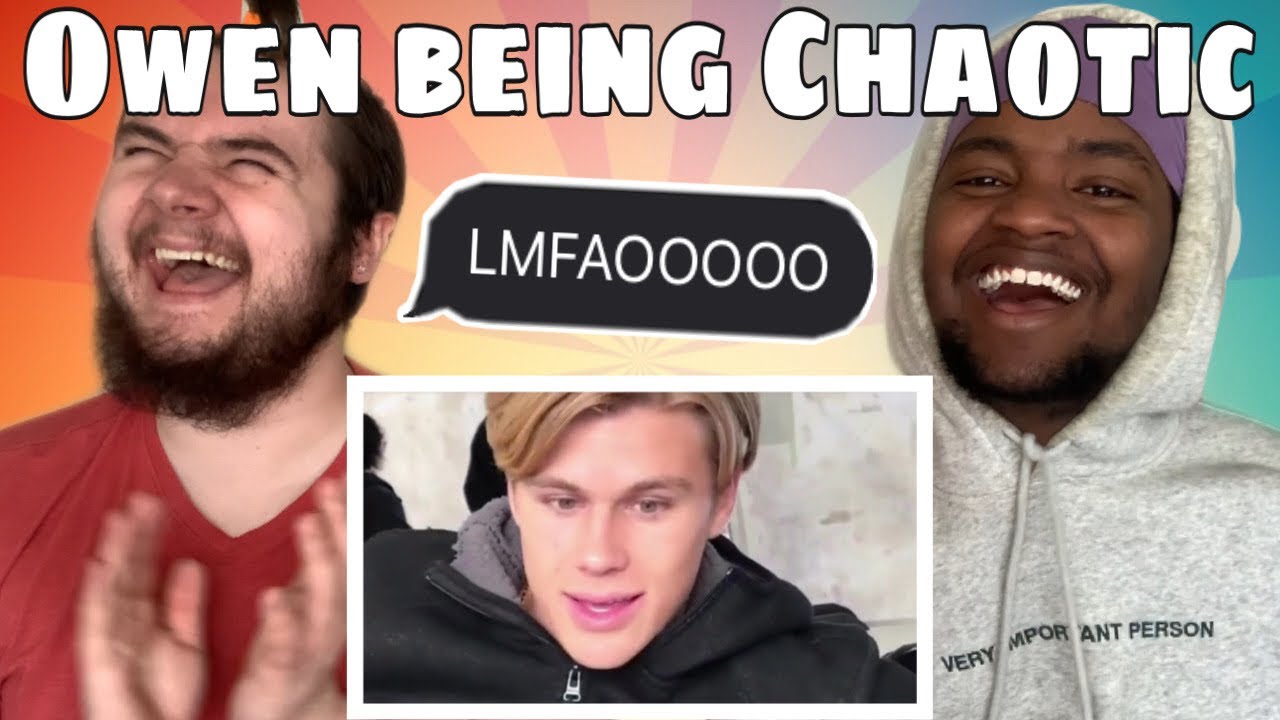 owen joyner being chaotic for 10 minutes REACTION