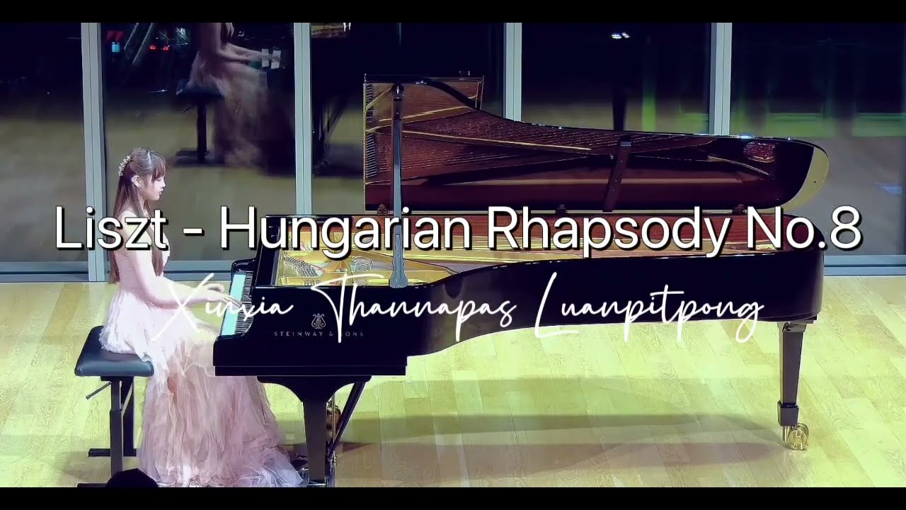 Liszt - Hungarian Rhapsody No.8 (Xinxia Luanpitpong)