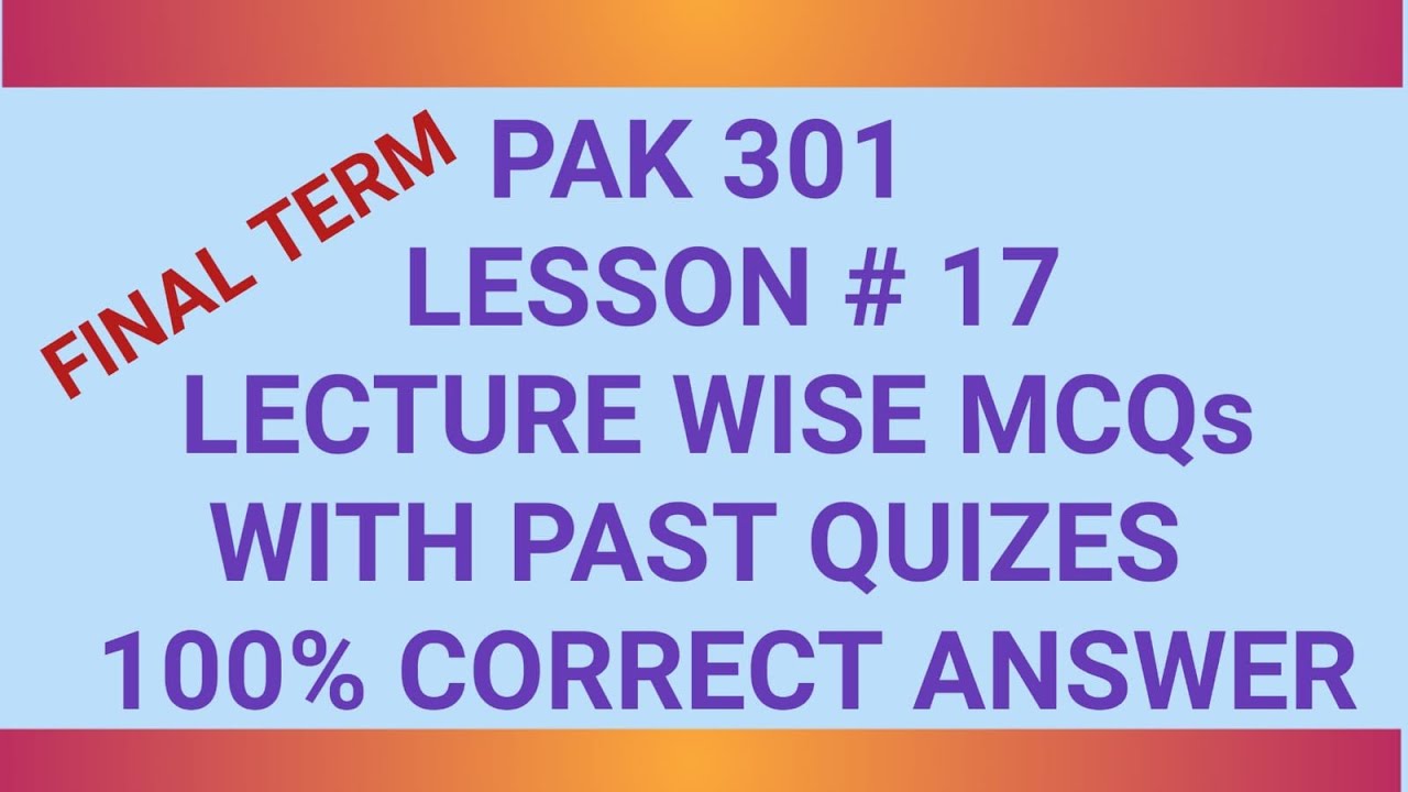 Pak301 Final term Most Important MCQs| PAK301 LECTURE 17 | Pak301 Important Quiz