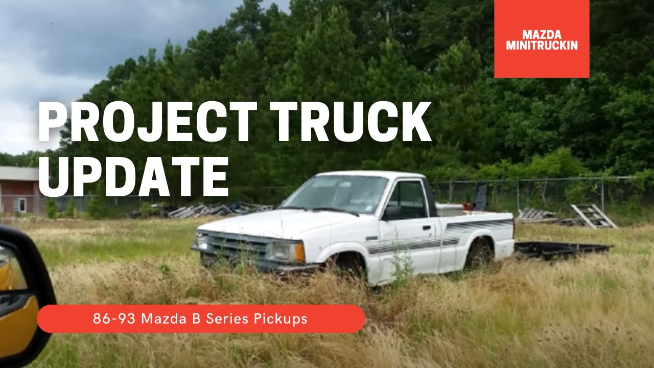 Mazda B2200 Project Truck - A Year Later