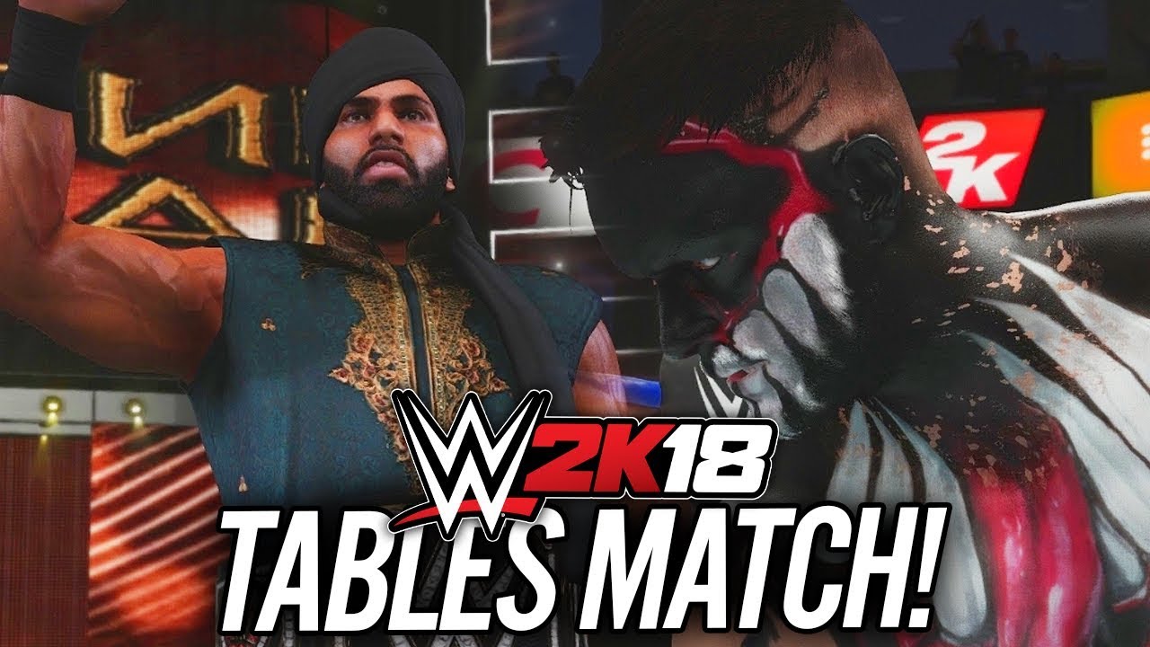 WWE 2K18 - FINN BALOR vs JINDER MAHAL (TABLES MATCH!! WWE 2K18 NEW EXCLUSIVE GAMEPLAY!!)