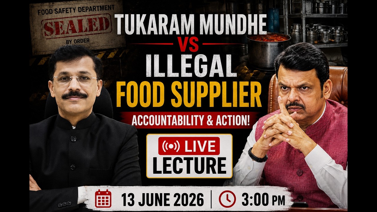 🚨 Tukaram Mundhe vs Illegal Food Suppliers | LIVE Lecture | Food Safety Crackdown Explained