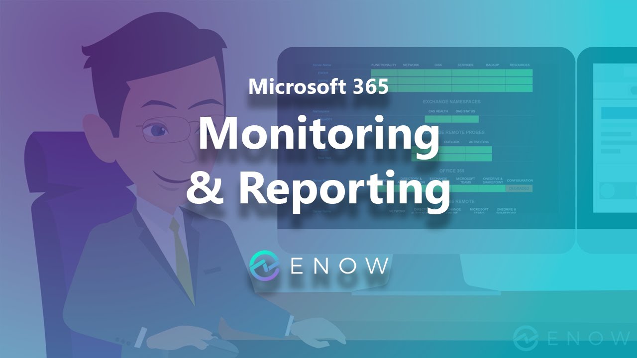 ENow's Microsoft Office 365 Monitoring Keeps You Productive