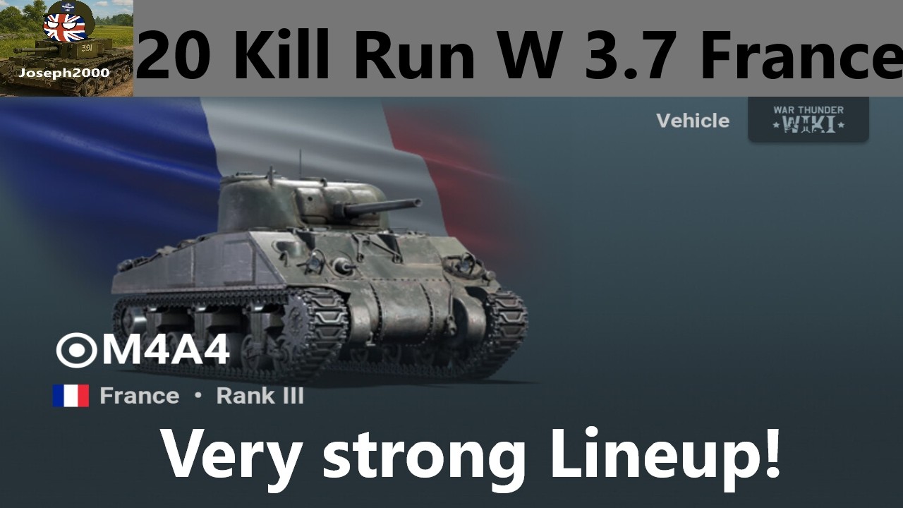 War Thunder: France 3.7. An insane run in the M4A4! 20 Kill Match