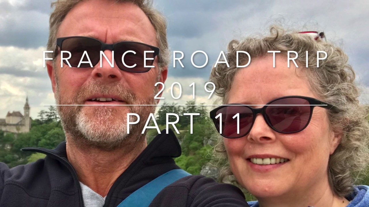 France Road Trip 2019 - Canoeing the Dordogne and visiting Rocamadour and La Roque - Gageac
