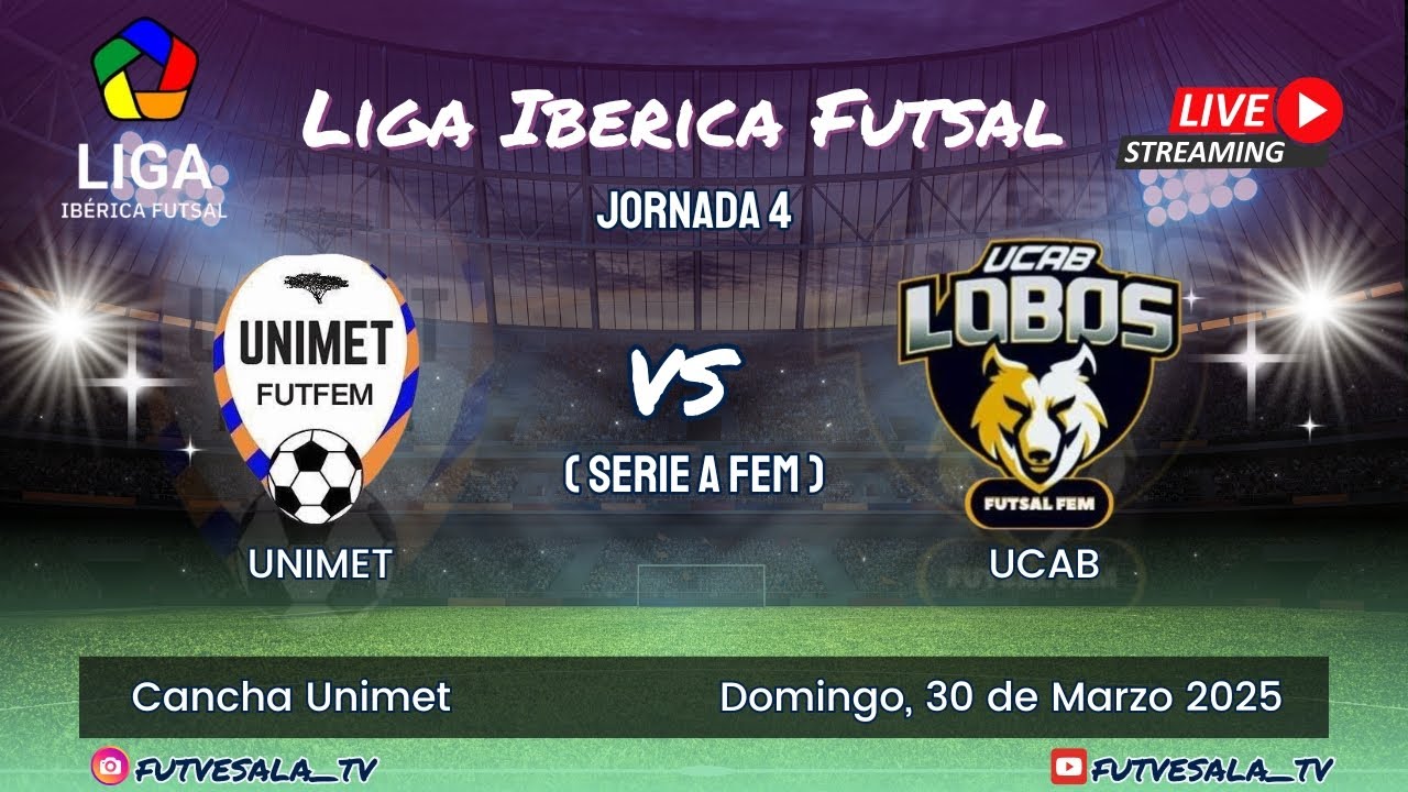 🔴En Vivo 🏆 Liga Iberica Futsal Caracas ⚽ / Libre / Serie A Femenina / UNIMET Vs UCAB 📺