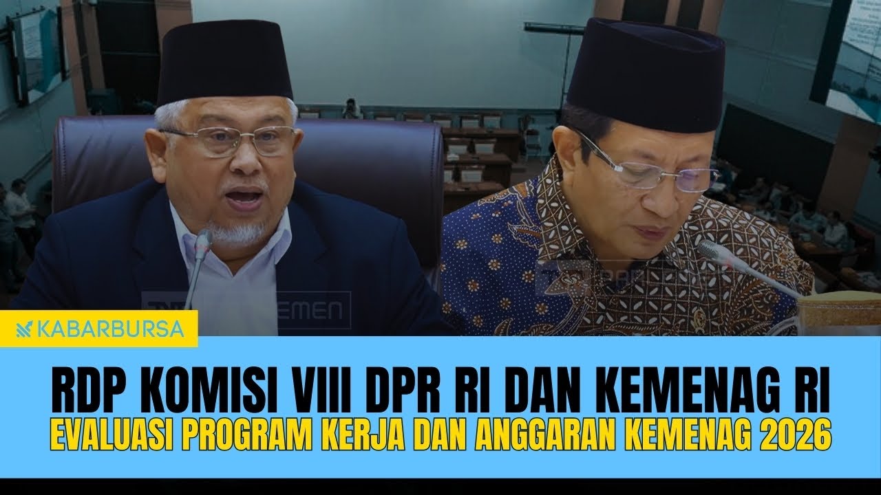 [LIVE] RDP Komisi VIII DPR RI dan KEMENAG RI, Evaluasi Program Kerja dan Anggaran KEMENAG 2026