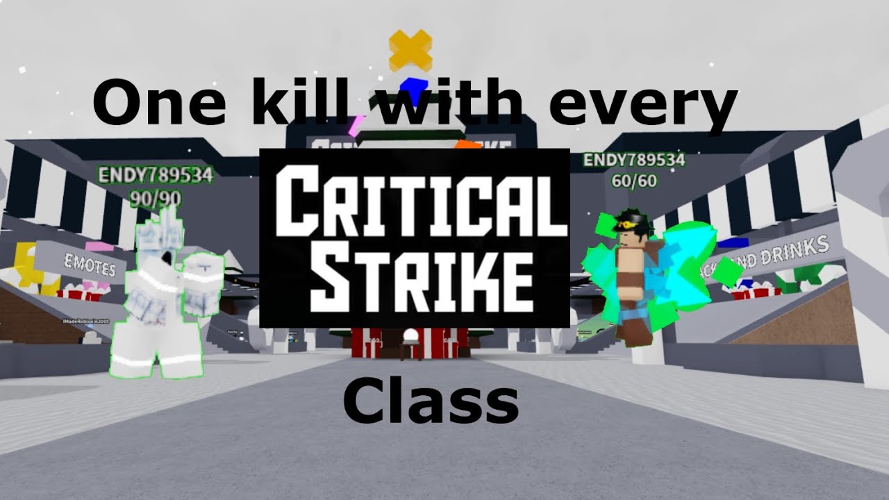 1 kill with every class - CRITICAL STRIKE roblox