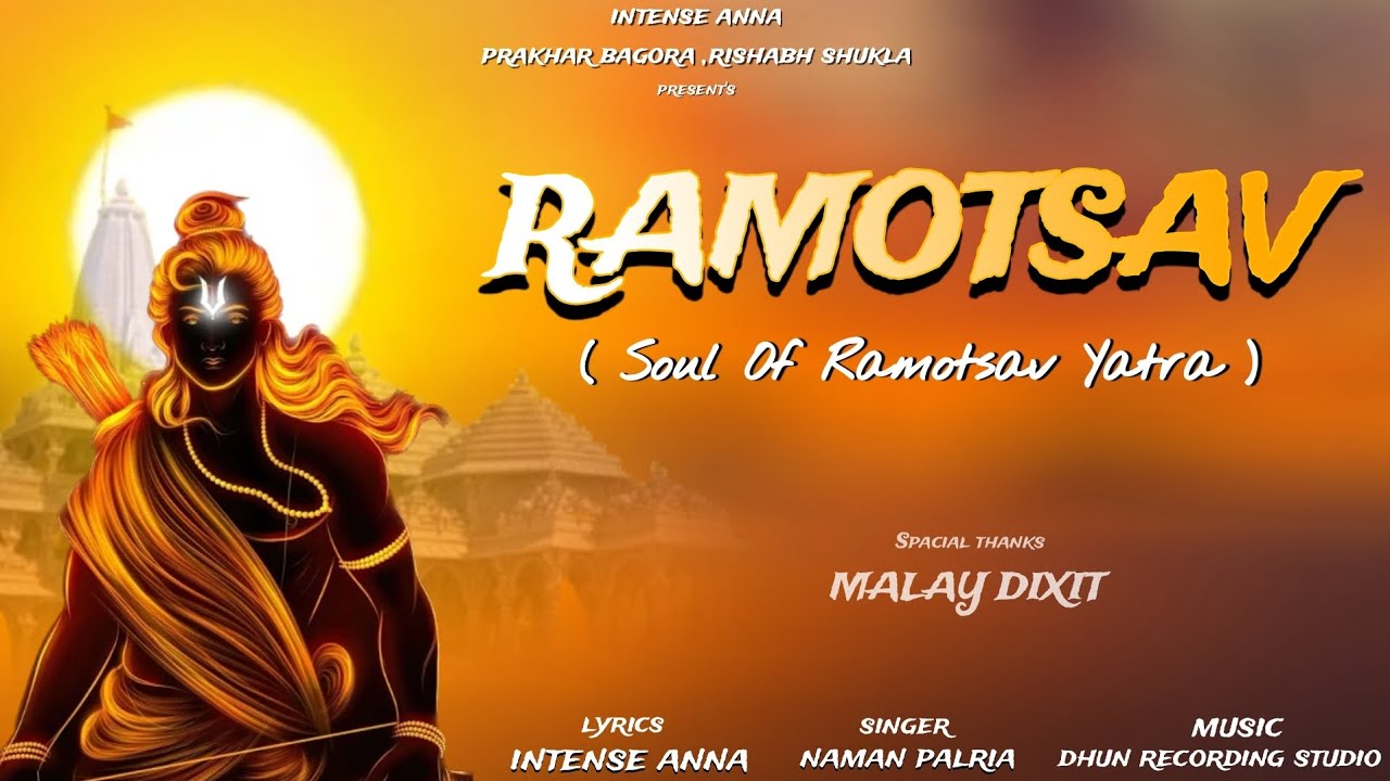 RAMOTSAV - Soul Of Ramotsav Yatra | Official Audio | Intense Anna |Naman Palria| New Ram Bhajan 2024