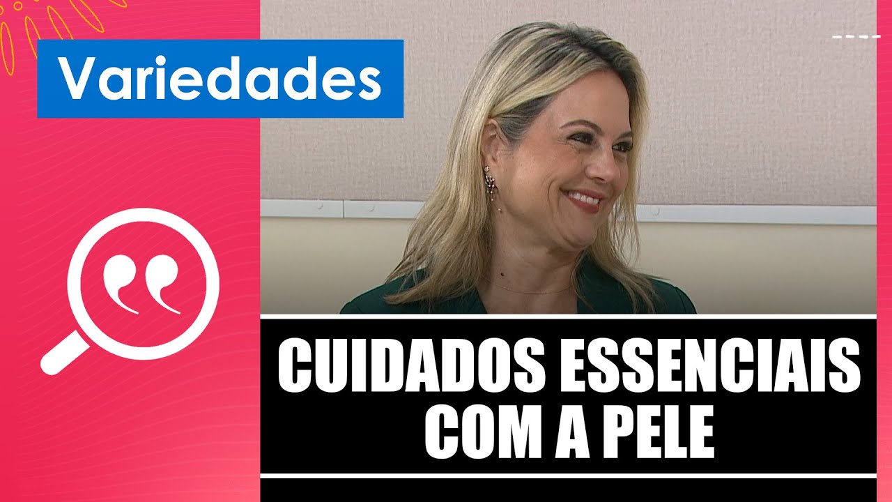Cuidados essenciais com a pele e a região dos olhos – 04/02/26