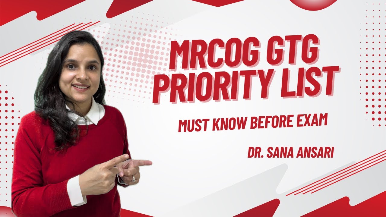 Priority List of ALL Green-Top Guidelines (GTGs) for MRCOG Part 2 & Part 3 | Updated 2025