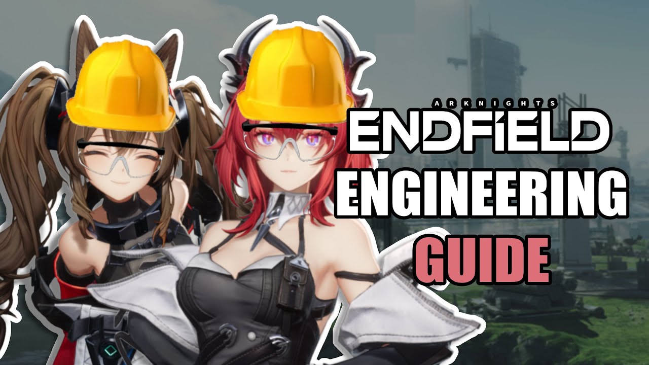 SO YOU WANT 2B AN ARKNIGHTS ENDFIELD ENGINEER? FINAL CBT2 COMPLETE REVIEW/GUIDE